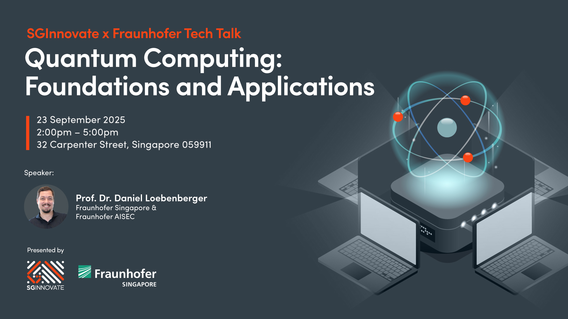 SGInnovate x Fraunhofer Tech Talk: Quantum Computing Foundations and Applications